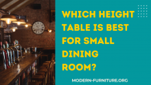 Which Height Table Is Best For Small Dining Room?